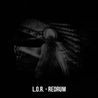 Redrum by L.O.R