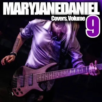 Covers, Vol. 9 by MARYJANEDANIEL