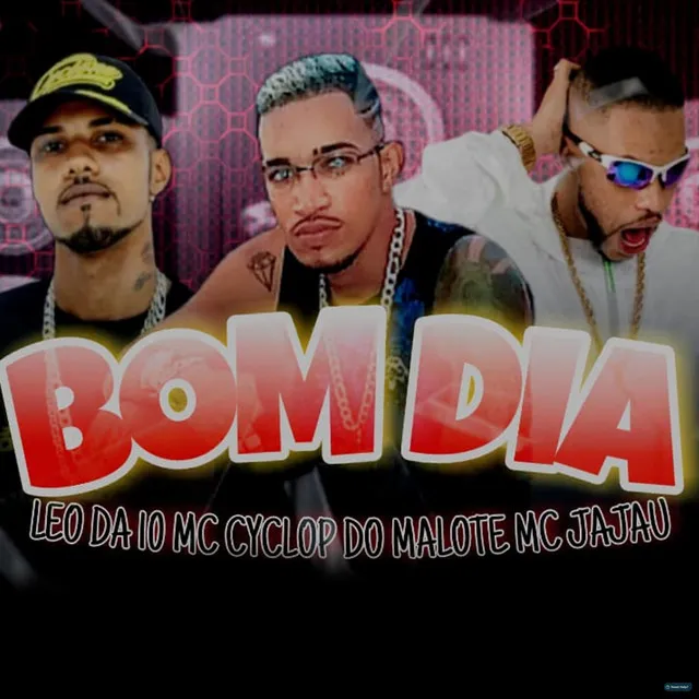 Bom Dia (feat. Mc Jajau)