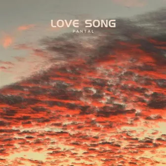 Love Song by Pantal