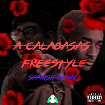 A Calabasas Freestyle [Sendrah Remix] (Spanish Remix) by Sendrah