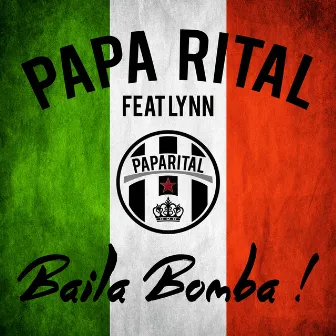 Baila Bomba (feat. Lynn) by Papa Rital