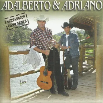 Sertanejo Como Nunca by Adalberto e Adriano