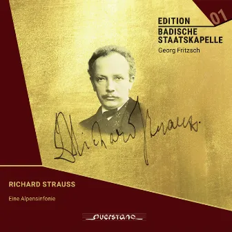 Richard Strauss: Eine Alpensinfonie (Edition Badische Staatskapelle) by Badische Staatskapelle