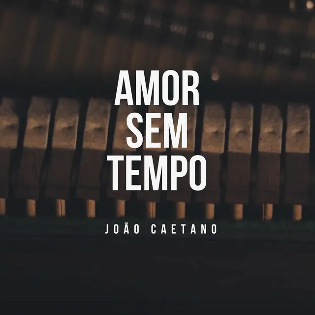 Amor Sem Tempo