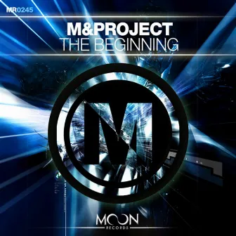 The Beginning by M&Project