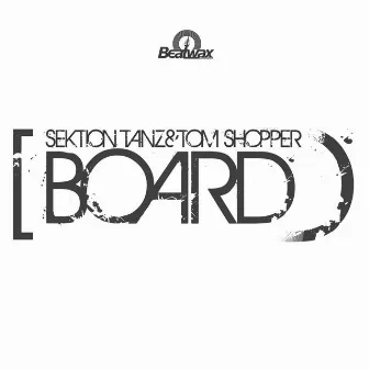 Board EP by Tom Shopper