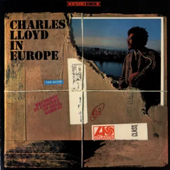 Charles Lloyd In Europe by Charles Lloyd Quartet