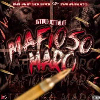 Introduction of Mafioso Marci by Mafioso Marci