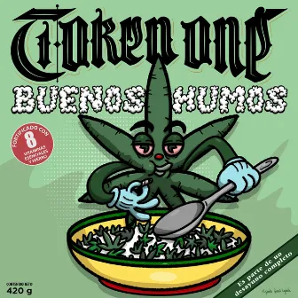 Buenos Humos by Token'one