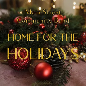 Home for the Holidays 2022 (Live) by Main Street Community Band