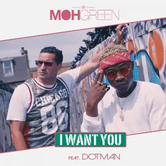 I Want You by Dotman