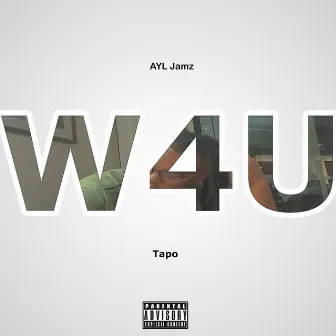 Waitn 4 U by Tapo