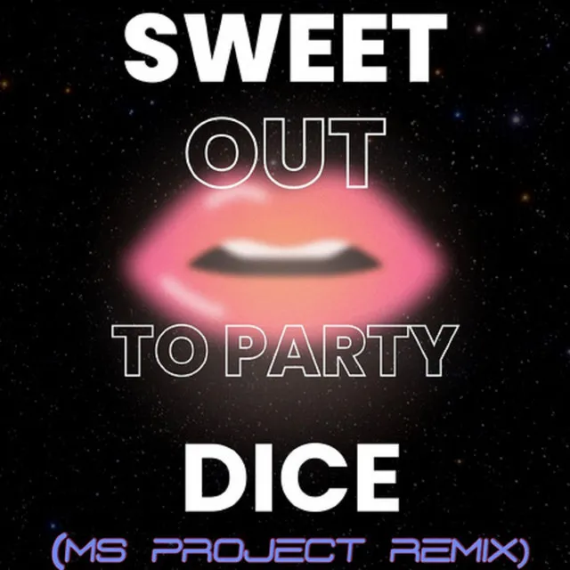 Out To Party - Ms Project Remix