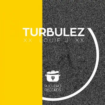 Turbulez by Louie J