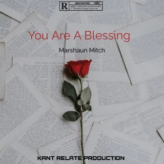 You Are A Blessing by Marshaun Mitch