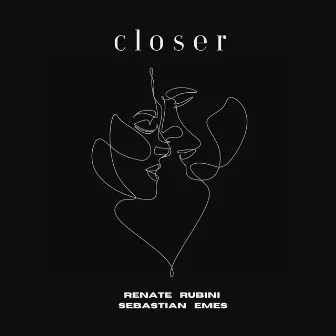 Closer by Renate Rubini