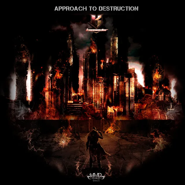 Approach to Destruction