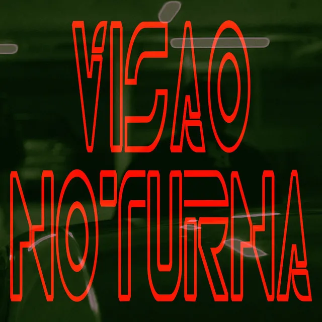 VISÃO NOTURNA - Demo