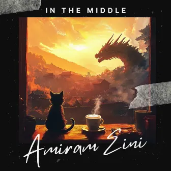 In the Middle by Amiram Eini