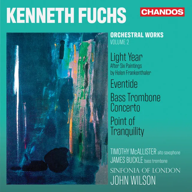 Kenneth Fuchs: Orchestral Works Vol. 2