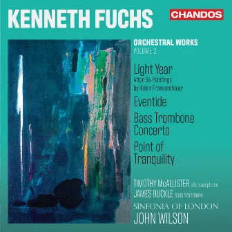 Kenneth Fuchs: Orchestral Works Vol. 2 by Timothy McAllister