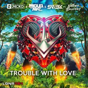 Trouble With Love by Miguel Atiaz