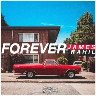 Forever by James Kahil