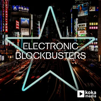 Electronic Blockbusters by Emmanuel Lipszyc