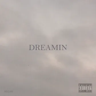 Dreamin by Ronnie Los