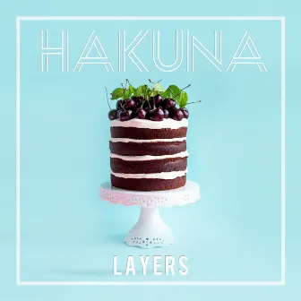 Layers by HAKUNA