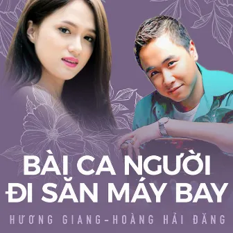 Bài Ca Người Đi Săn Máy Bay by Hương Giang