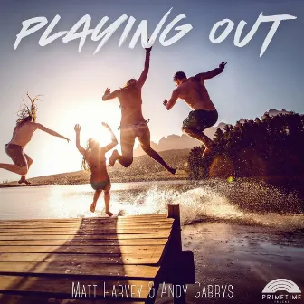 Playing Out by Matt Harvey