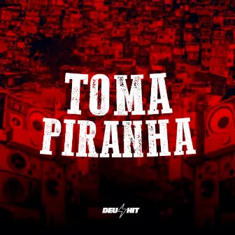 Toma Piranha by DJ JL7 Original