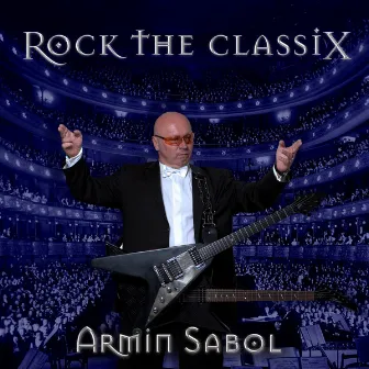 Rock the Classix by Armin Sabol