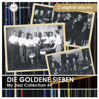 My Jazz Collection 49 (2 Albums) by Die Goldene Sieben