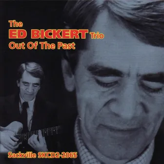 Out of the Past by Ed Bickert