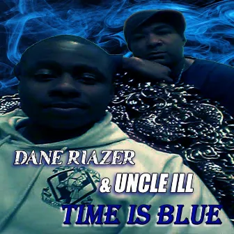 Time Is Blue by Dane Riazer