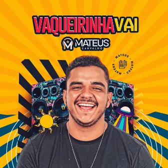 Vaqueirinha Vai by Mateus Carvalho