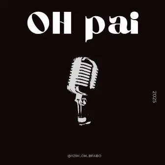 Oh Pai by Yanni Antonucci