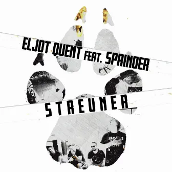 Streuner (feat. Sprinder) by Eljot Quent