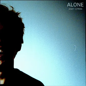 Alone by Andy Citrin