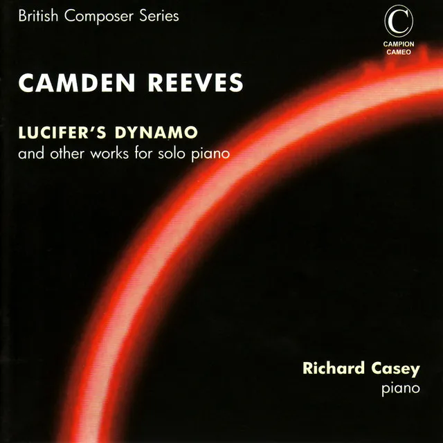 Reeves: Lucifer's Dynamo & Other Works for Solo Piano