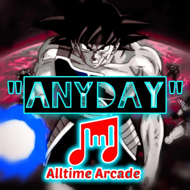 Anyday (Bardock)