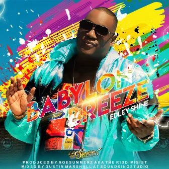 Babylon Breeze by Edley Shine