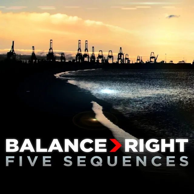 Five Sequences - Balance Right Remix