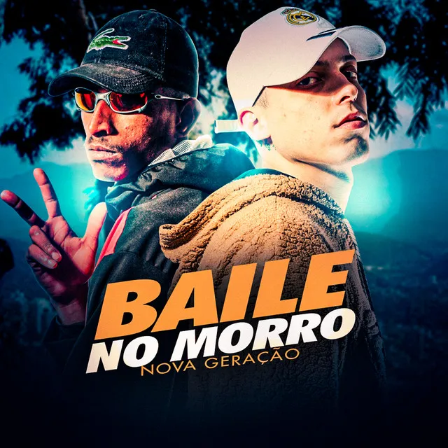 Baile no Morrão / Nova Geração