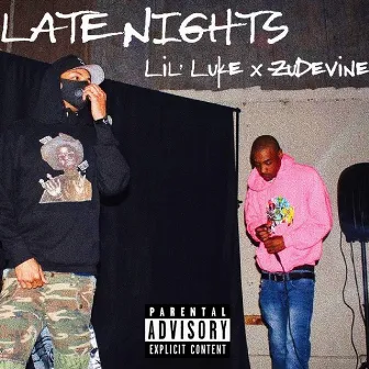 Late Nights by Lil' Luke