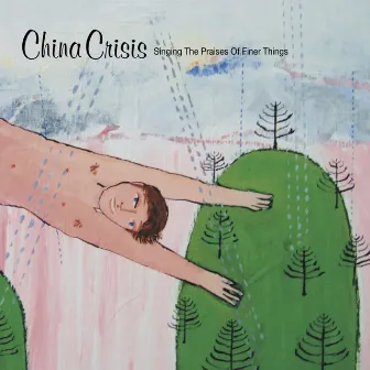 Singing The Praises Of Finer Things by China Crisis