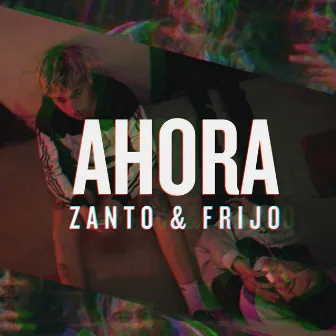 Ahora by Zanto